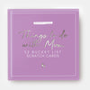 Things to do with Mum Scratch List
