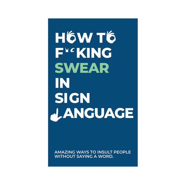 Swear in Sign Language